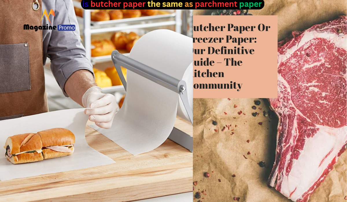 is butcher paper the same as parchment paper